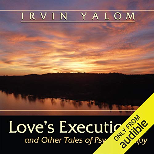 Loves executioner by irvin d yalom